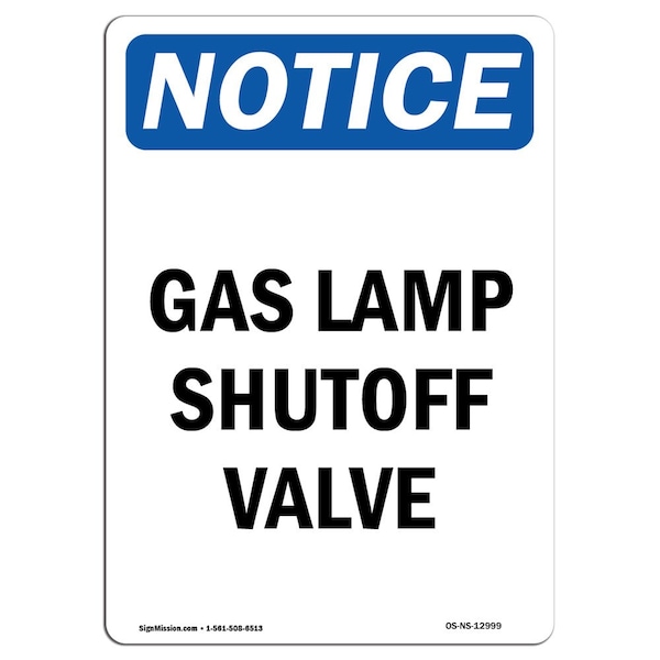 Safety Sign, OSHA Notice, 5" Height, Gas Lamp Shutoff Valve Sign, Portrait, 10PK